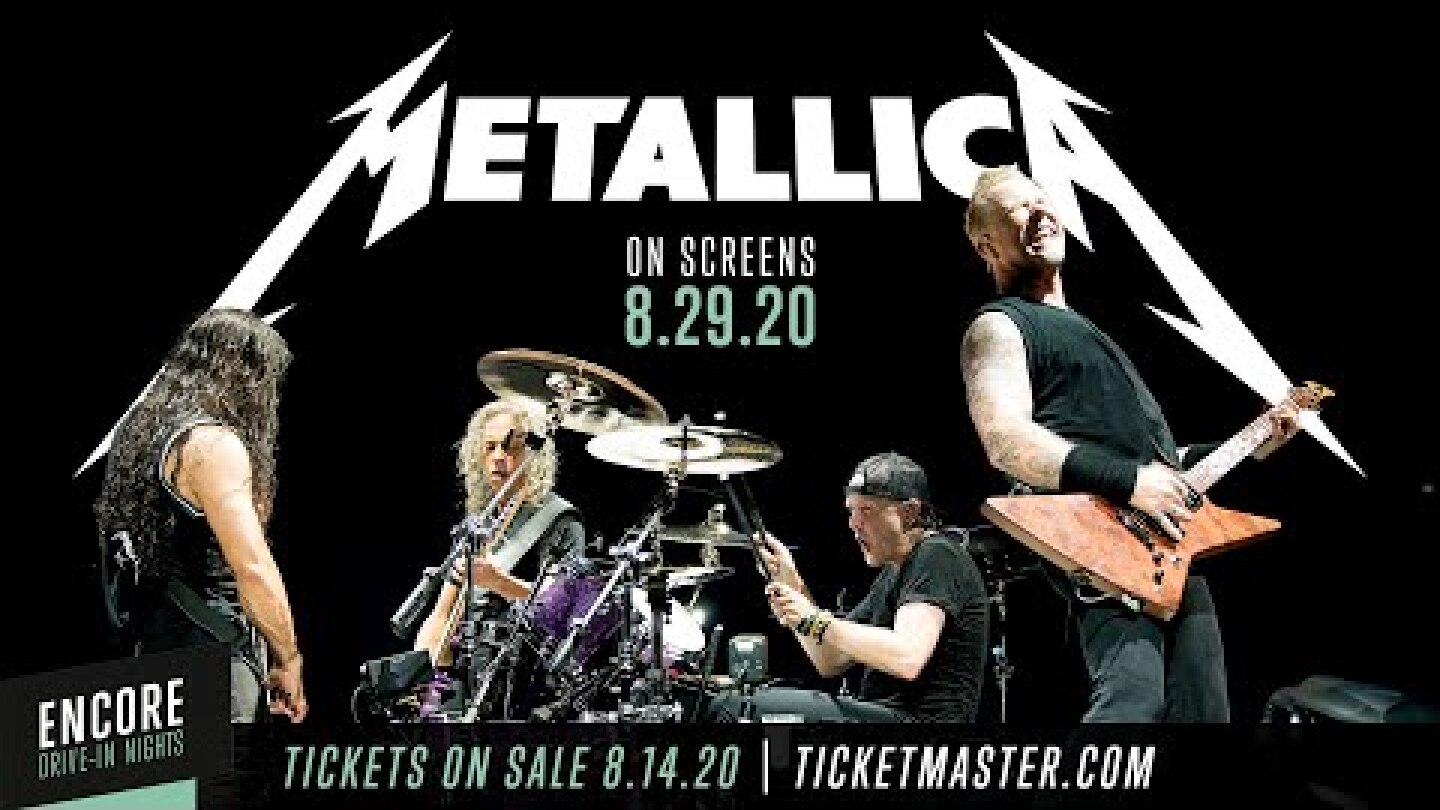 Encore Drive-In Nights Presents Metallica: On Screens August 29, 2020