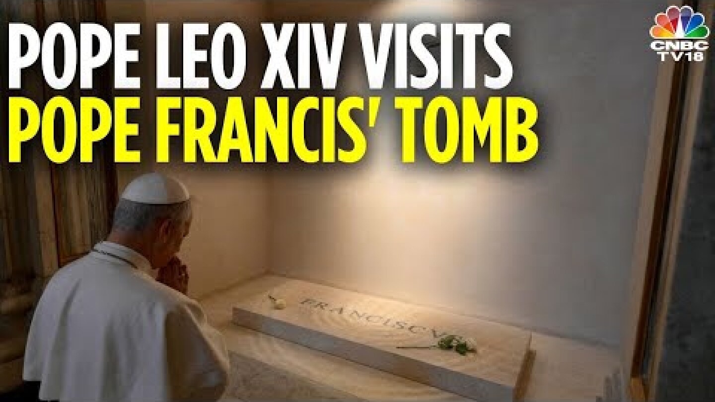 Pope Leo XIV Stops At Basilica Of St Mary Major On His 1st Visit Outside Vatican | N18G | CNBC TV18