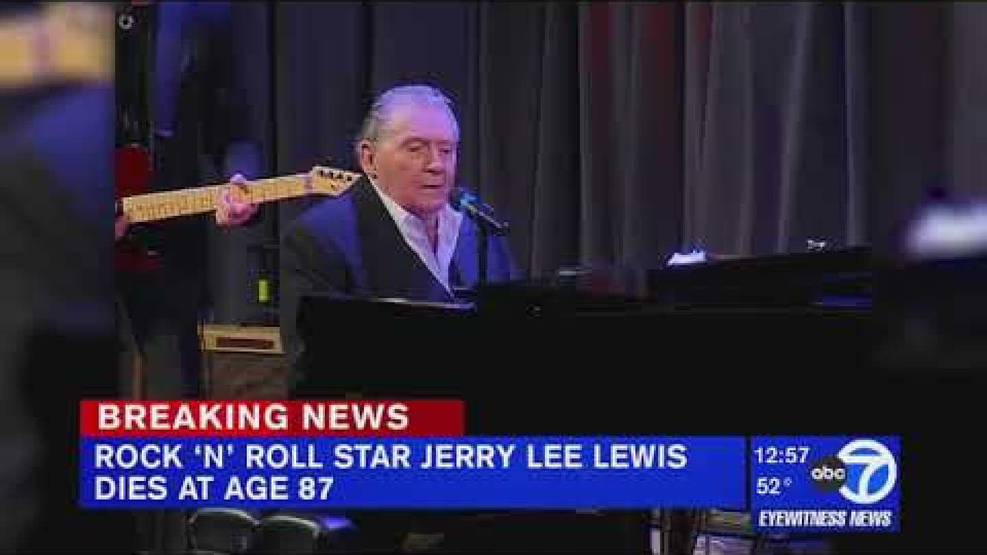 BREAKING NEWS: Rock 'n' roll legend Jerry Lee Lewis dead at 87