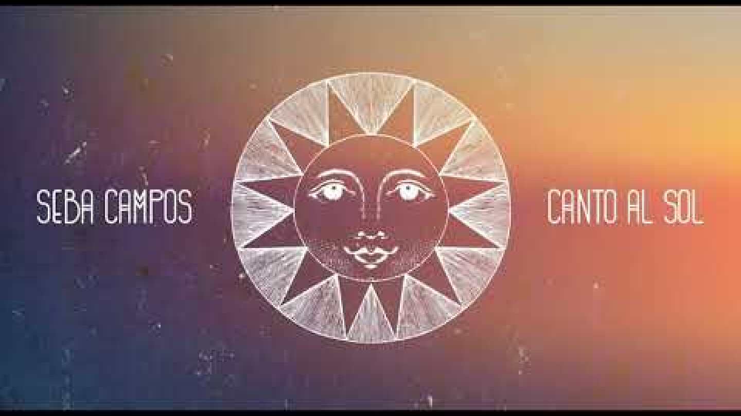 Seba Campos - Canto Al Sol (Radio Mix)