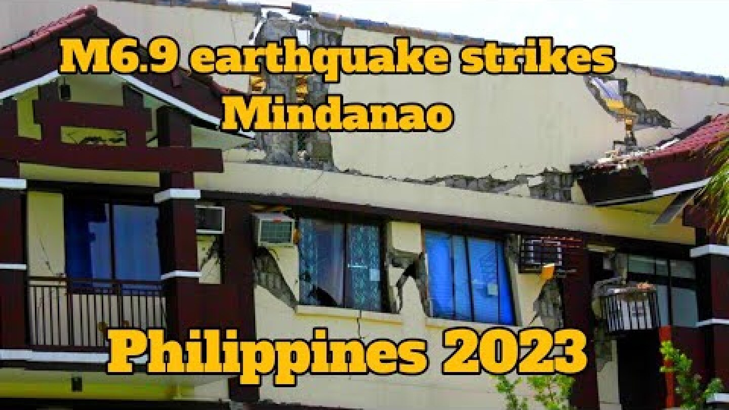 Magnitude 6.9 earthquake strikes Mindanao, Philippines region - lindol Mindanao