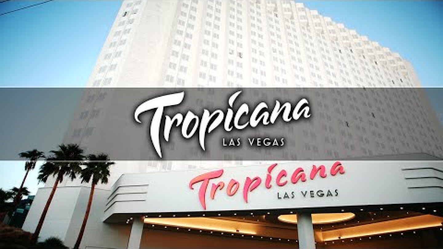Tropicana Resort & Casino Las Vegas | An In Depth Look Inside