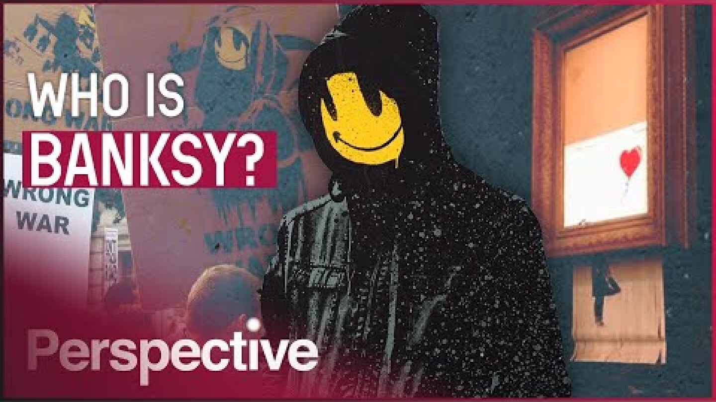 The Banksy Interviews: Creating A Street Art Revolution | The Rise Of Outlaw Art | Perspective