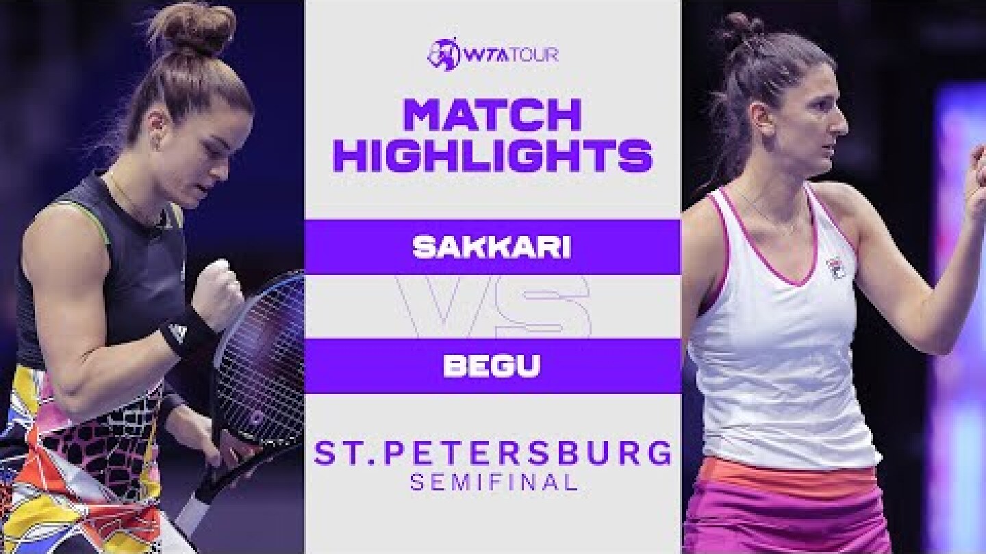 Maria Sakkari vs. Irina-Camelia Begu | 2022 St. Petersburg Semifinal | WTA Match Highlights