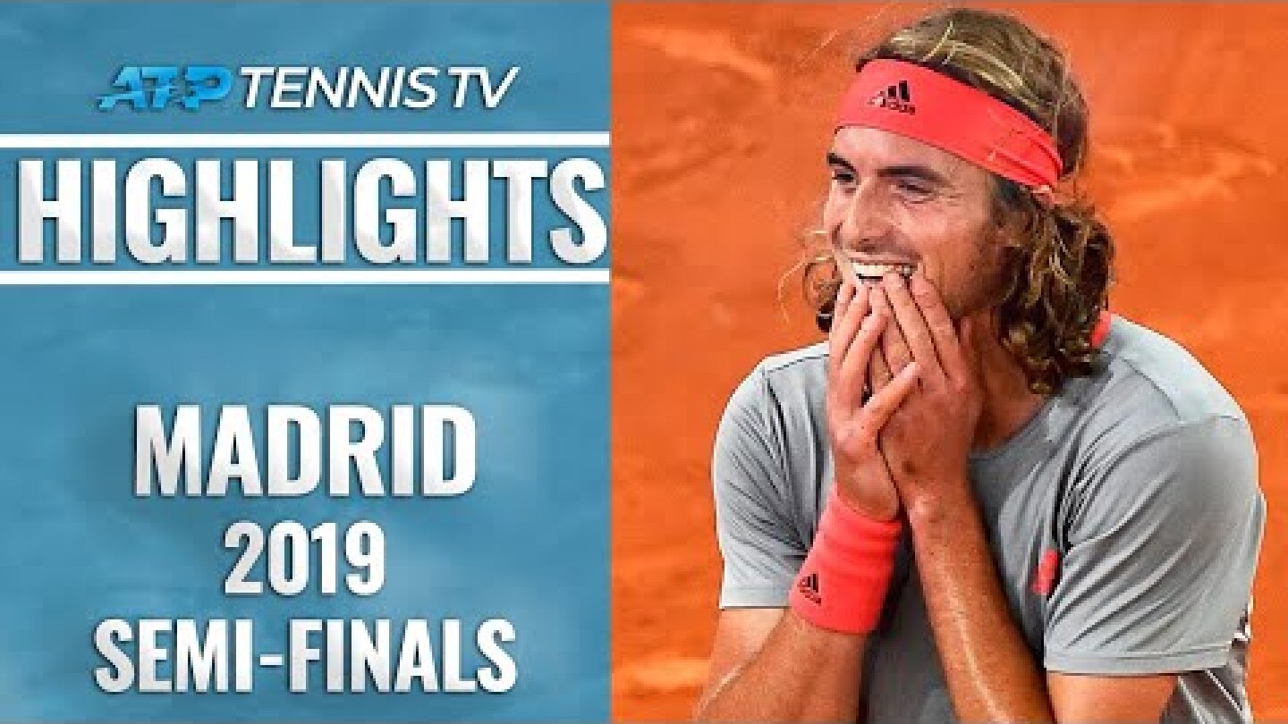 Tsitsipas Claims First Win Over Nadal: Djokovic Beats Thiem | Madrid Open 2019 Semi-Final Highlights