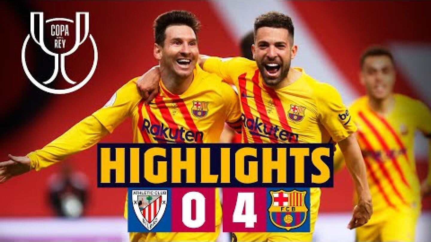 🏆 HIGHLIGHTS ATHLETIC 0-4 BARÇA COPA DEL REY 2021 FINAL CHAMPIONS! 🏆 #CopaBarça