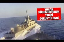 Yunan hücumbotunun tacizi görüntülendi