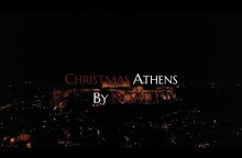 CHRISTMAS ATHENS BY NIGHT. Η πρωτεύουσα των Χριστουγέννων UP'ο ψηλά