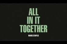 Mavis Staples - "All In It Together"