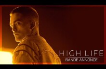 HIGH LIFE - Bande-annonce