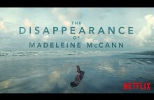 The Disappearance of Madeleine McCann | Official Trailer [HD] | Netflix