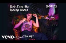 BØRNS, Lana Del Rey - God Save Our Young Blood (Official Audio)