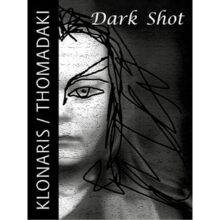 Dark Shot - Αφιέρωμα στη Μαρία Κλωνάρη