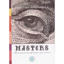 Γεώργιος Παπακώστας, Εξουσιαστές Masters