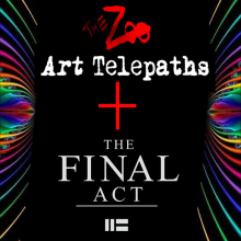 ART Telepaths + Final Act