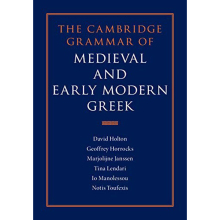 The Cambridge Grammar of Medieval and Early Modern Greek
