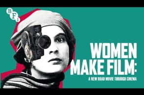 New trailer for Women Make Film - on BFI Player and Blu-ray 18 May 2020 | BFI
