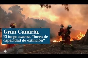 Incendio de Gran Canaria: el fuego avanza y hay 8.000 evacuados