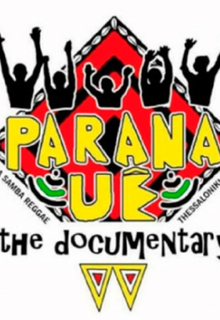Paranauê: The Documentary