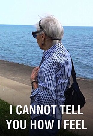 I Cannot Tell You How I Feel