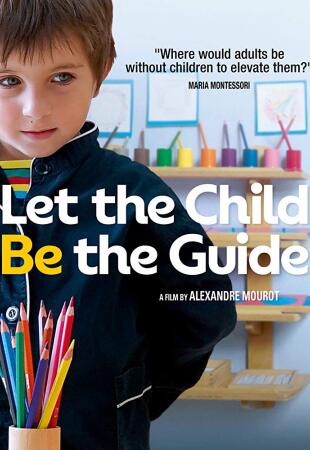 Let the Child be the Guide