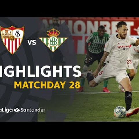 Highlights Sevilla FC vs Real Betis (2-0)