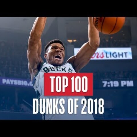 NBA's Top 100 Dunks of 2018