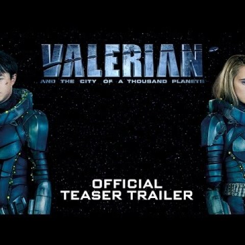 Valerian and the City of a Thousand Planets Official Teaser Trailer