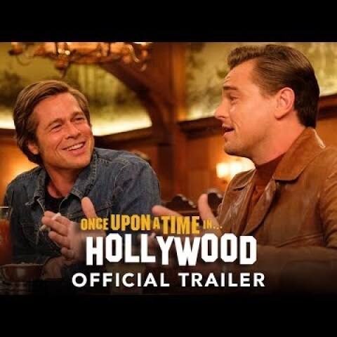 ONCE UPON A TIME IN HOLLYWOOD - Official Trailer (HD)
