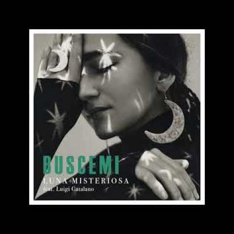 Buscemi - Luna Misteriosa (feat. Luigi Catalano)