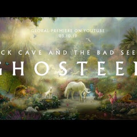 Ghosteen – Nick Cave and The Bad Seeds (Full Album Stream)