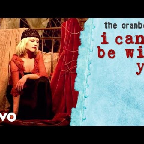 The Cranberries - I Can't Be With You (Official Music Video)