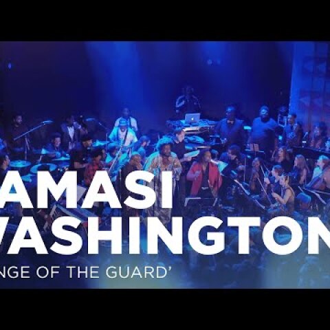 Kamasi Washington - "Change of the Guard" | Jazz Night in America