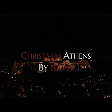 CHRISTMAS ATHENS BY NIGHT. Η πρωτεύουσα των Χριστουγέννων UP'ο ψηλά