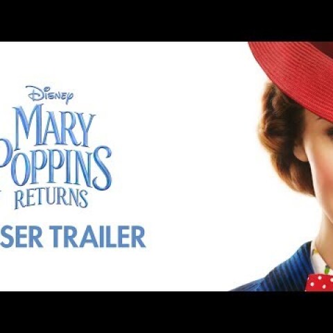 Mary Poppins Returns Official Teaser Trailer