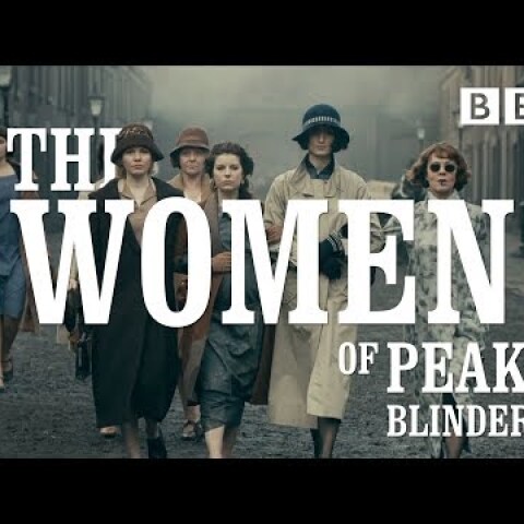 The Women of Peaky Blinders - BBC