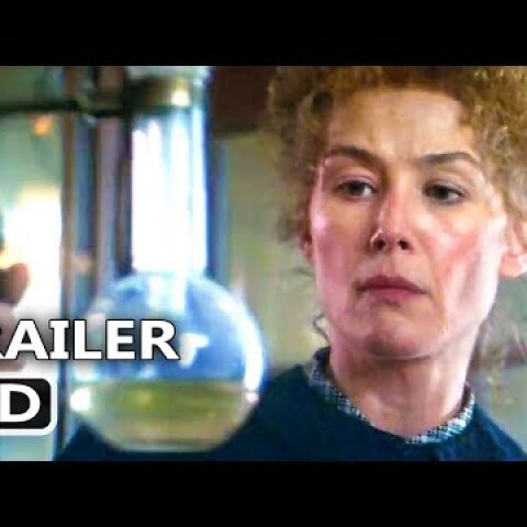 RADIOACTIVE Trailer (2019) Anya Taylor-Joy, Rosamund Pike