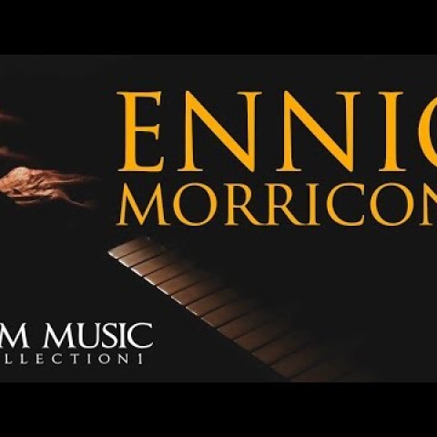 Ennio Morricone ● Film Music Collection Volume 1 - The Greatest Composer of all Time - HD