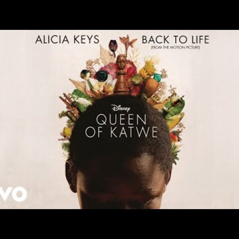 Alicia Keys - Back To Life (from Disney's "Queen of Katwe") (Official Audio)