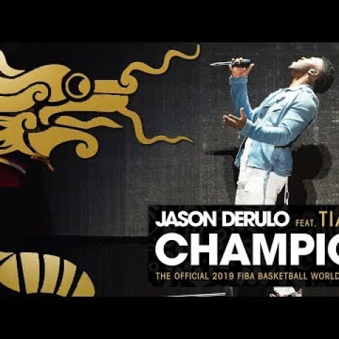 Jason Derulo - Champion (ft. Tia Ray) | Official 2019 FIBA Basketball World Cup Song