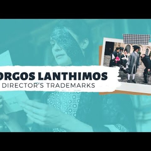 A Guide to the Films of Yorgos Lanthimos | DIRECTOR'S TRADEMARKS