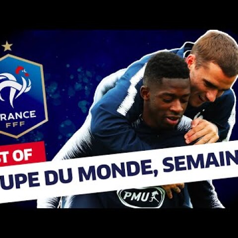 Équipe de France : Best Of des Bleus (semaine 7) I FFF 2018
