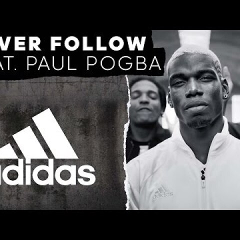 Never Follow feat. Paul Pogba -- adidas Football