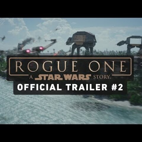 Rogue One: A Star Wars Story Trailer #2 (Official)