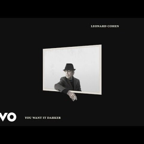 Leonard Cohen - You Want It Darker (Audio)