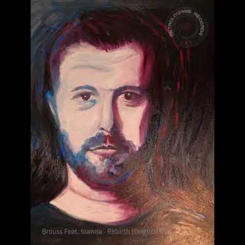 Brouss Feat. Ioanna - Rebirth (Original Mix)
