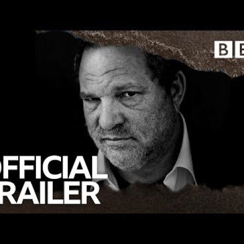 Untouchable: The Rise and Fall of Harvey Weinstein | OFFICIAL TRAILER - BBC