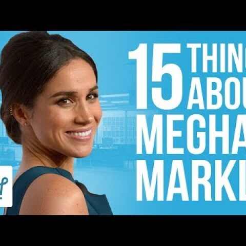 15 Things You Didn't Know About Meghan Markle