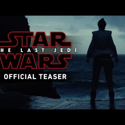 Star Wars: The Last Jedi Official Teaser