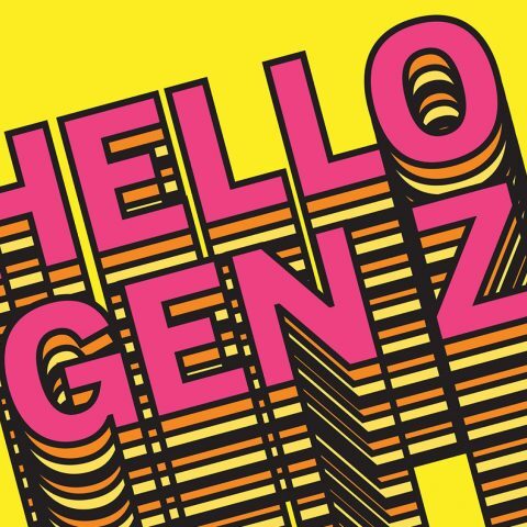 Αφίσα στην οποία αναγράφεται η φράση Hello Gen Z